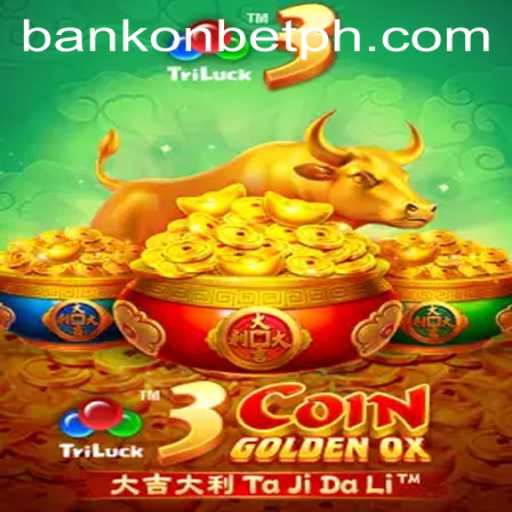 Discover the Excitement of 3CoinGoldenOX: Unleash Your Luck with Bankonbet