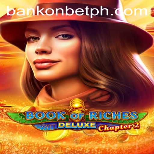 Exploring Book of Riches Deluxe Chapter 2: An Intriguing Bankonbet Experience