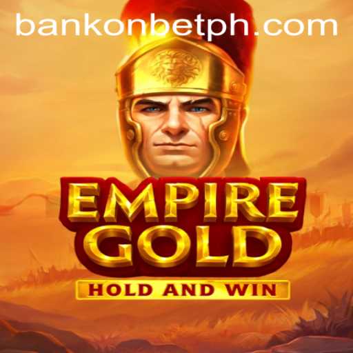 Unveiling EmpireGold: A Dazzling Adventure with Bankonbet