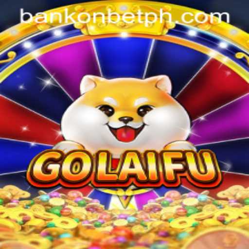 Exploring the Innovative Gameplay of GoLaiFu: An Insight into Bankonbet