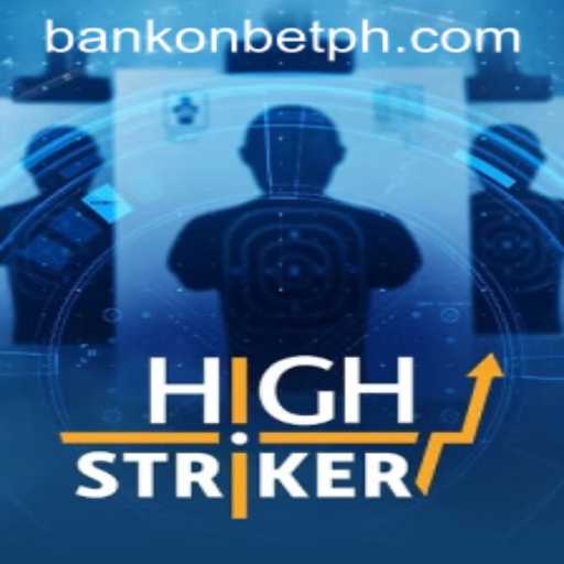 Discover the Thrills of HighStriker: The Ultimate Adventure by Bankonbet
