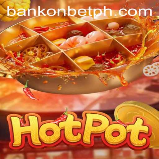A Deep Dive into the Exciting World of Hotpot and Bankonbet