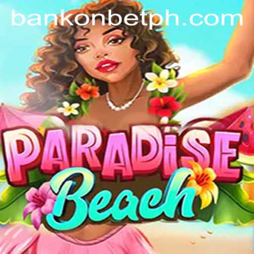 ParadiseBeach: Dive into Tropical Gaming Adventure with Bankonbet